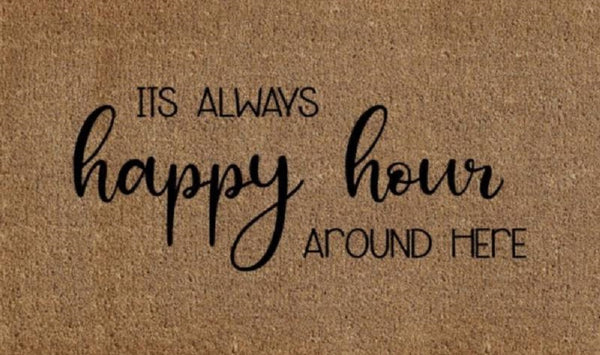 Happy Hour Doormat Door Mat 60cm