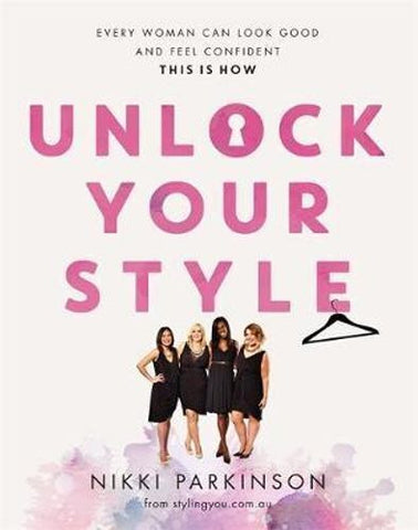 Unlock Your Style: Every woman can look good and f